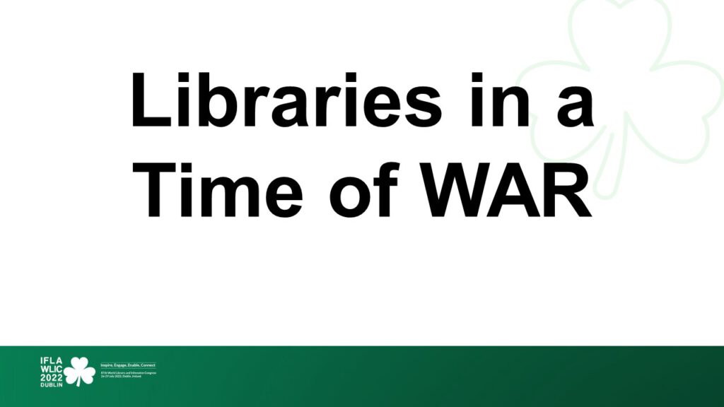 Bibliotheken in einer Zeit des Kriegs